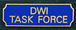  Premier Emblem PA10-13 DWI Task Force